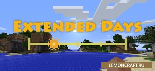 Мод на длинные дни Extended Days [1.12.2] [1.11.2]