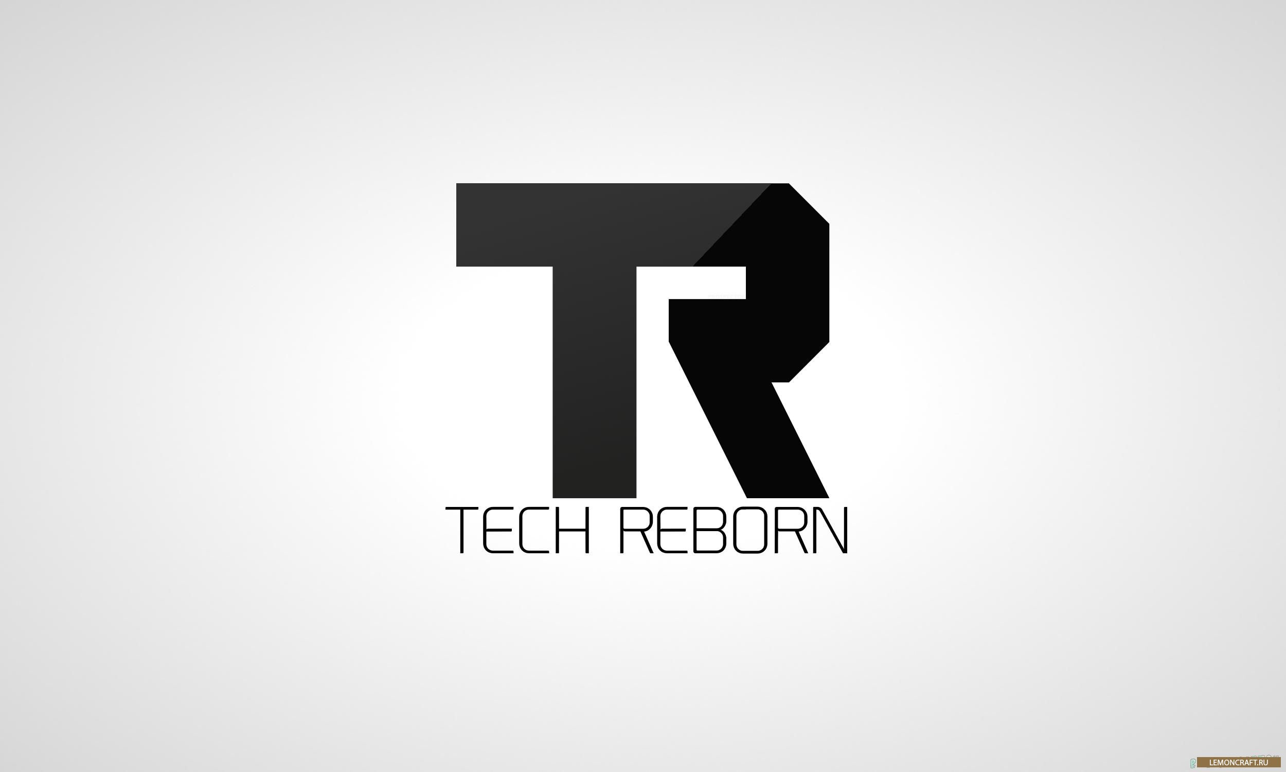 Мод на новые вещи и механизмы Tech Reborn [1.12.2] [1.11.2] [1.10.2] [1.9.4]