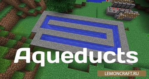 Мод на акведуки Aqueducts [1.12.2]