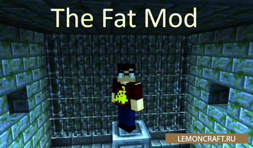 Мод на обжорство The Fat [1.12.2]