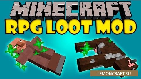 Мод на новую систему лута RPGLoot [1.12.2] [1.11.2] [1.7.10]